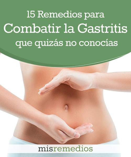 15 Remedios para Combatir la Gastritis que Quizás No Conocías