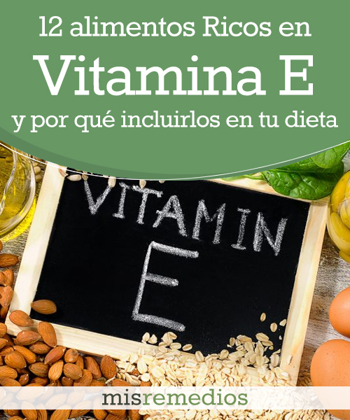 Descubre 12 alimentos Ricos en Vitamina E y por qué Deberías Incluirlos en tu Dieta si Aún no lo Haces